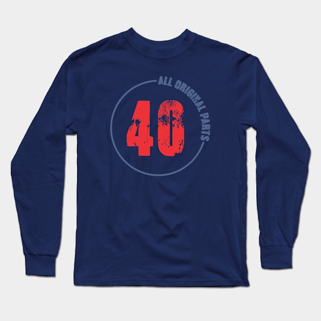 40th All original Parts. Long Sleeve T-Shirt by C_ceconello